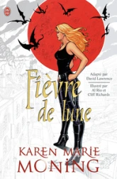 Chroniques de Mackayla Lane, tome 5 : Fièvre de lune (BD)