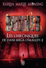 Les chroniques de Dani Mega O'Malley, tome 2 : Burned