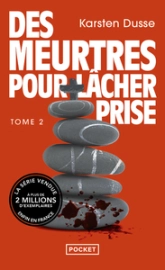 Les meurtres zen, tome 2 : Des meurtres pour lâcher prise