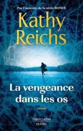 Temperance Brennan, tome 22 : La vengeance dans les os