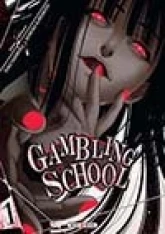 Gambling School, tome 1
