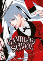 Gambling school, tome 8
