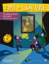 Le petit ami du Louvre : 10 chefs-d'oeuvre du Louvre expliqués aux enfants