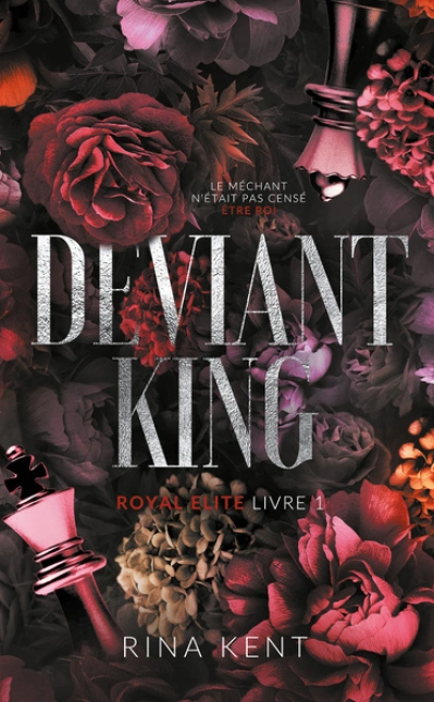 Royal Elite, tome 1 : Deviant King