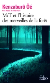 M/T et l'histoire des merveilles de la forêt