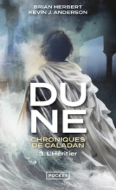 Dune - Chroniques de Caladan, tome 3 : L'Héritier