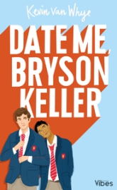 Date me, Bryson Keller