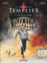Le Dernier Templier, Tome 5 : L'Oeuvre du démon