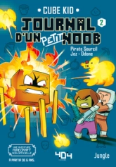 Journal d'un petit Noob, tome 2 : Balade dans le Nether
