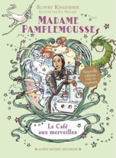 Madame Pamplemousse, tome 2 : Le café aux merveilles