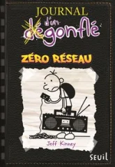 Journal d'un (dé)gonflé, tome 10 : Zéro réseau