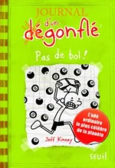 Journal d'un (dé)gonflé, tome 8 : Pas de bol !