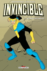 Invincible, tome 1 : Affaires de famille