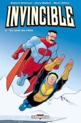 Invincible, tome 2 : Au nom du père