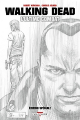 Walking Dead : L'ultime Combat (Édition spéciale)