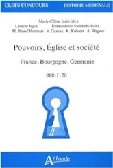 Pouvoir, Eglise et societés en France, Bourgogne, Germanie, 888-1120