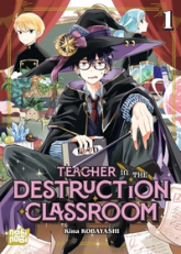 Teacher in the Destruction Classroom, tome 1