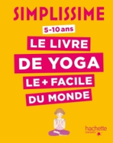 Simplissime : Le livre de yoga le plus facile du monde (5-10 ans)