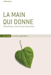 La main qui donne : Philanthropie, contrat social et démocratie