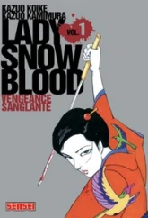 Lady Snowblood, tome 1 : Vengeance sanglante