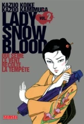 Lady Snowblood, tome 2 : Qui sème le vent récolte la tempête