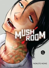 Mushroom, tome 1