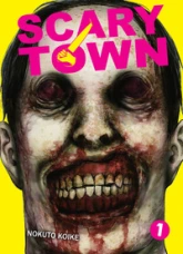 Scary Town, tome 1