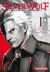 Silver Wolf - Blood Bone, tome 1
