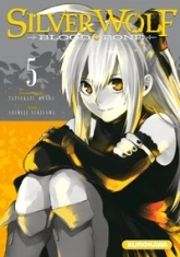 Silver Wolf - Blood Bone, tome 5