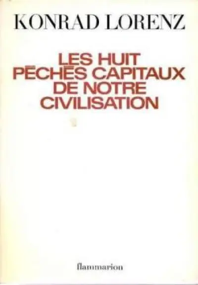 Les huit peches capitaux de notre civilisation