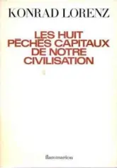 Les huit peches capitaux de notre civilisation