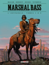Marshal Bass - Intégrale, tome 1 (1-5)