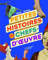Petites Histoires de Chefs d'Oeuvre