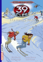 Les 39 clés, tome 11 : La menace Vesper