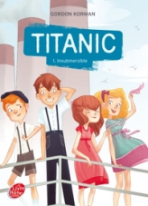 Titanic, tome 1 : Insubmersible
