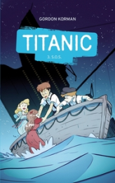 Titanic, tome 3 : S.O.S