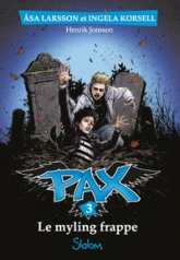 Pax, tome 3 : Le Myling frappe