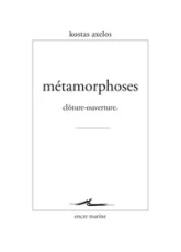 Métamorphoses : cloture - ouverture