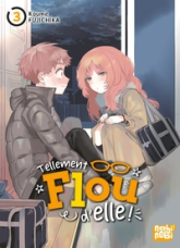 Tellement flou d'elle !, tome 3