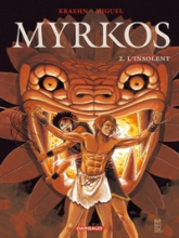 Myrkos, tome 2 : L'insolent