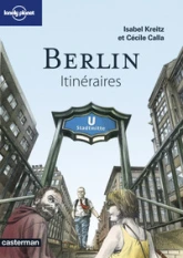 Berlin : Itinéraires