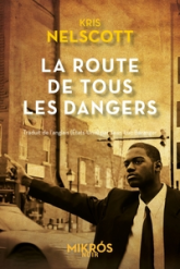 La route de tous les dangers : La première enquête de Smokey Dalton