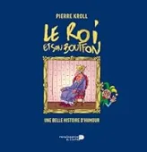 Le Roi et Son Bouffon Version Luxe