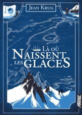 Là où naissent les glaces