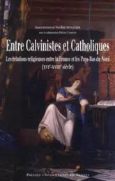 ENTRE CALVINISTES ET CATHOLIQUES