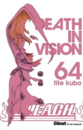 Bleach, tome 64 : Death in vision