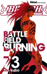 Bleach, tome 73 : Battle field burning