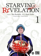 Starving Revelation, tome 1