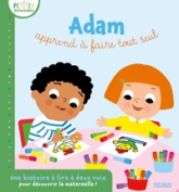 Adam apprend à faire tout seul !