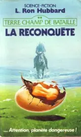 Terre champ de bataille, tome 2 : La Reconquête